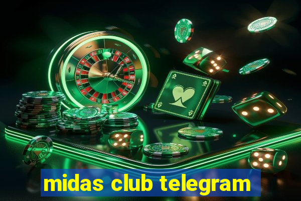 midas club telegram